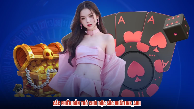 Các phiên bản trò chơi đặc sắc nhấtanh Các phiên bản trò chơi đặc sắc nhấtanh