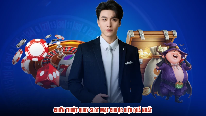 Chiến thuật quay slot mạt chược hiệu quả nhất Chiến thuật quay slot mạt chược hiệu quả nhất