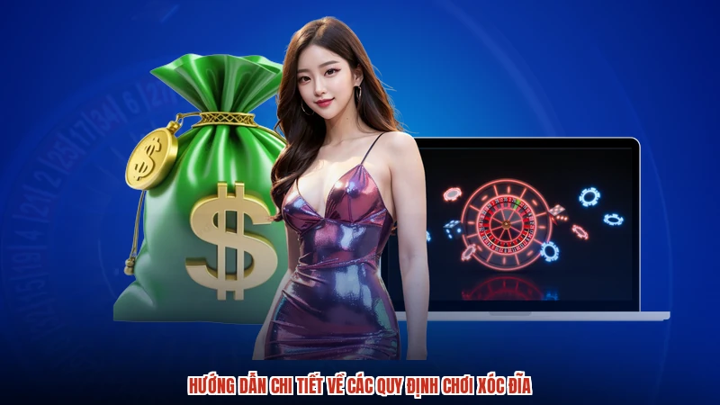 Hướng dẫn chi tiết về các quy định chơi xóc đĩa Hướng dẫn chi tiết về các quy định chơi xóc đĩa