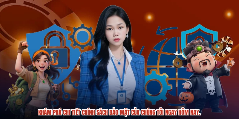 Khám phá chi tiết chính sách bảo mật của chúng tôi ngay hôm nay. Khám phá chi tiết chính sách bảo mật của chúng tôi ngay hôm nay.
