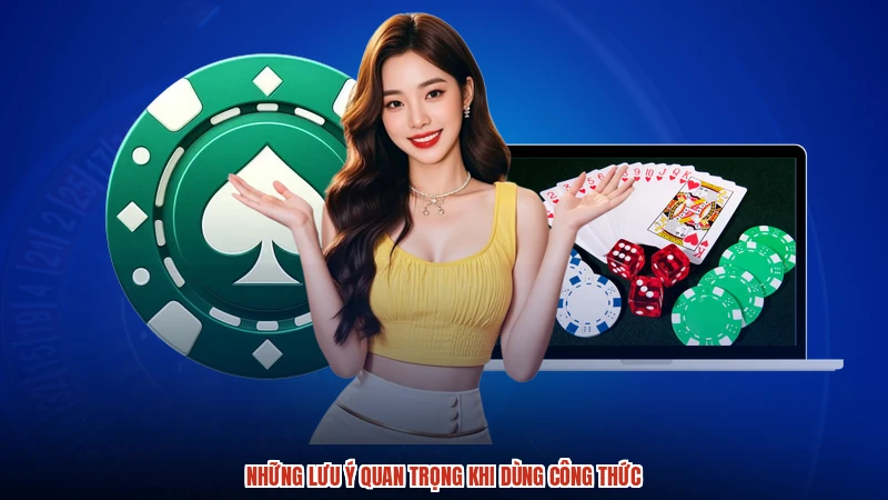 Những lưu ý quan trọng khi dùng công thức Những lưu ý quan trọng khi dùng công thức