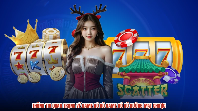 Thông tin quan trọng về game nổ hũ game nổ hũ đường mạt chược Thông tin quan trọng về game nổ hũ game nổ hũ đường mạt chược