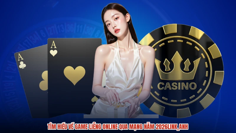 Tìm hiểu về game liêng online qua mạng năm 2026anh Tìm hiểu về game liêng online qua mạng năm 2026anh